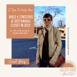 Build a Conscious and Sustainable Closet in 2023